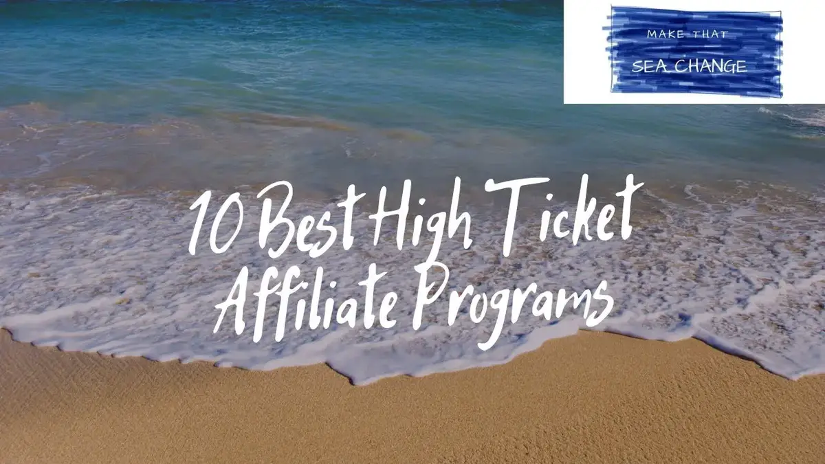 'Video thumbnail for 10 Best High Ticket Affiliate Programs'