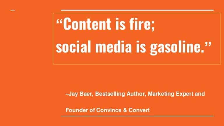 Jay Baer quote content is fire social media is gasoline