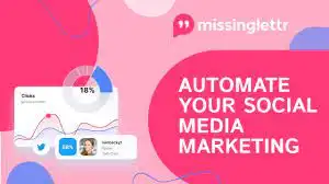 Automatically grow your brand with each piece of content you publish - Missinglettr