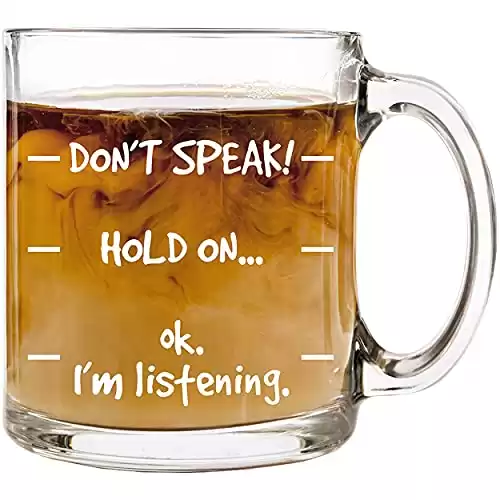 Don't Speak! Funny Coffee Mug